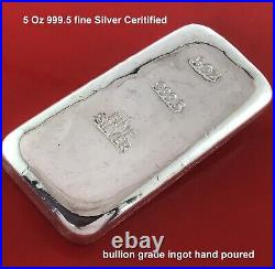 5 Troy Oz 999.5 Fine Silver Certified Bullion Grade Ingot Bar Hand Poured