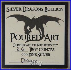 Silver Dragons Bullion Poured 3D Art 2.6 Troy Ounces. 999 Fine Silver Dragon